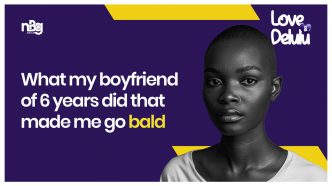 'What My Boyfriend of 6 Years Did That Made me go Bald'
